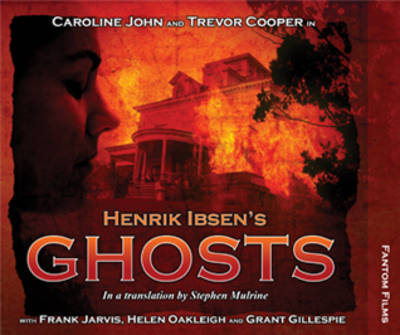 Henrik Ibsen's Ghosts - Theatre Classics (CD-Audio)