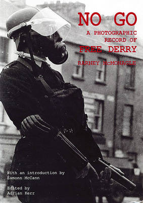 No Go: A Photographic Record of Free Derry (Paperback)