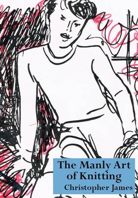 The Manly Art of Knitting (Paperback)