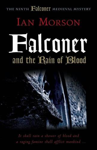 Falconer and the Rain of Blood - Medieval Mysteries (Paperback)