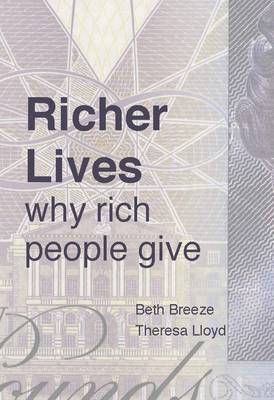 Richer Lives: Why Rich People Give (Paperback)
