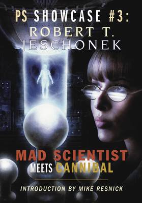 Mad Scientist Meets Mad Cannibal - Showcase Series No. 3 (Hardback)