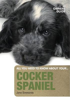 Cocker Spaniel: An Owner's Guide (Paperback)