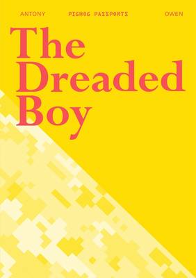 The Dreaded Boy - Pighog Passport Series 1 (Paperback)