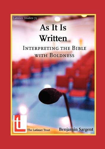 As It Is Written: Interpreting the Bible with Boldness (Paperback)