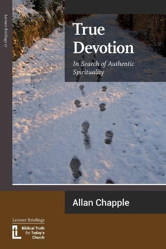 True Devotion: In Search of Authentic Spirituality (Paperback)