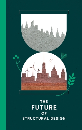 The future of structural design by The Institution of Structural ...