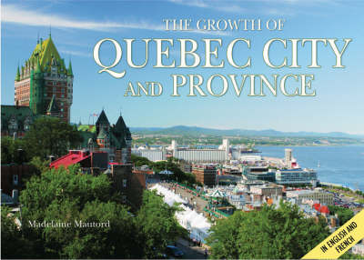 Quebec: Growth of the City (Hardback)