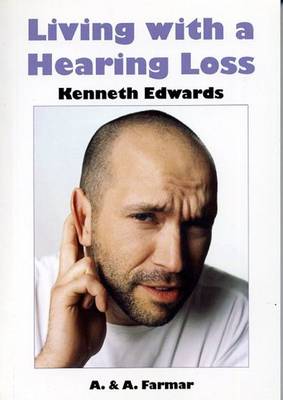 Living with a Hearing Loss (Paperback)