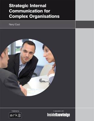 Strategic Internal Communication for Complex Organisations (Paperback)