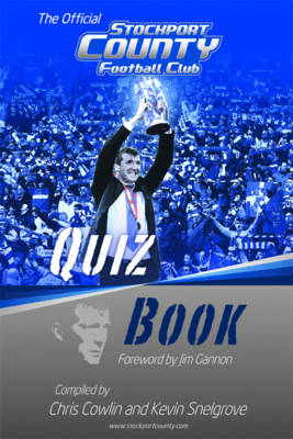The Official Stockport County Quiz Book (Hardback)