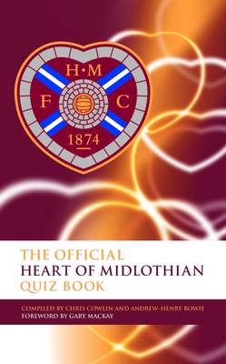 The Official Heart of Midlothian Quiz Book (Hardback)