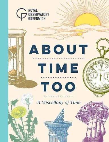About Time Too: A Miscellany of Time (Hardback)