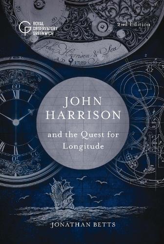 John Harrison and the Quest for Longitude (Hardback)