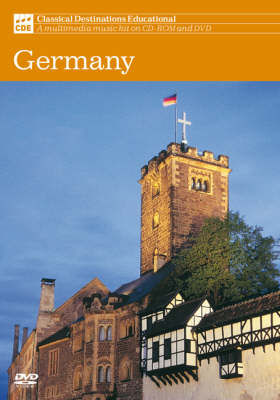 Classical Destinations Educational: Germany: Multi Media Kit for Classroom Music - Classical Destinations Educational No. 3