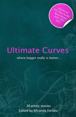 Ultimate Curves: Twenty Rubenesque erotic stories - Ultimate Xcite 2 (Paperback)