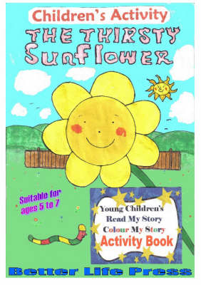 The Thirsty Sunflower (Paperback)