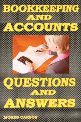 Bookkeeping and Accounts, Questions & Answers (Paperback)