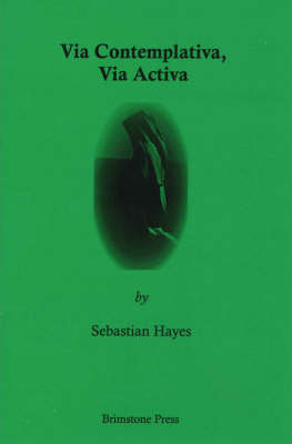 Via Contemplativa, Via Activa (Paperback)