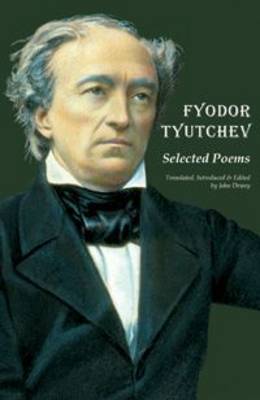 Fyodor Tyutchev - Selected Poems (Paperback)