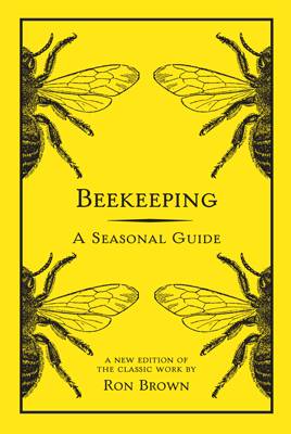 Beekeeping: A Seasonal Guide (Paperback)