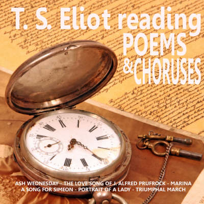 T.S. Eliot Reading Poetry and Choruses (CD-Audio)
