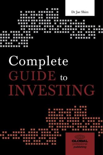 Complete Guide to Investing: Everything You Need to Know to Invest Successfully (Paperback)
