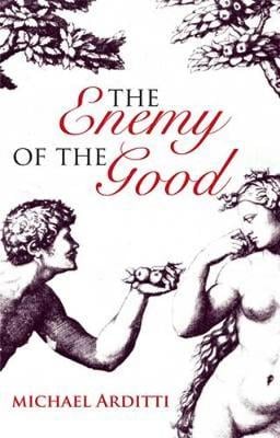 The Enemy of the Good (Paperback)