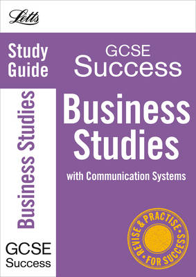 Business Studies: Study Guide - Letts GCSE Revision Success (Paperback)