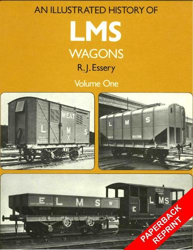 An Illustrated History of LMS Wagons: v.1 (Paperback)