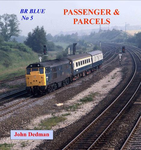 BR Blue No 5: Passenger and Parcels (Paperback)