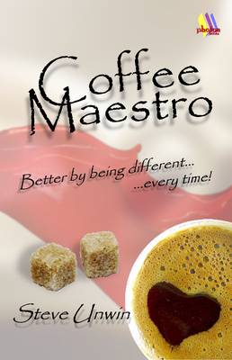 Coffee Maestro: Better by Being Different Every Time (Paperback)