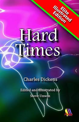 Hard Times: Illustrated Classic - Elite Illustrated (Paperback)