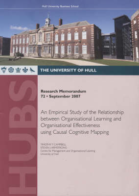 An Empirical Study of the Relationship Between Organisational Learning and Organisational Effectiveness Using Causal Cognitive Mapping - Research Memorandum No. 72 (Paperback)