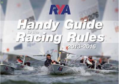 RYA Handy Guide to the Racing Rules 2013-2016 (Paperback)