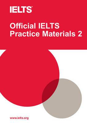 Official IELTS Practice Materials 2 with DVD - Official IELTS Practice Materials
