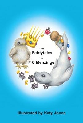 The Fairytales of F.C. Menzinger (Hardback)