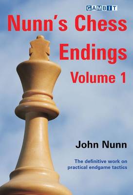 Nunn's Chess Endings: v. 1 (Paperback)