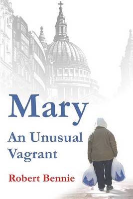 Mary an Unusual Vagrant (Paperback)