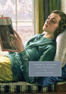 Cheerful Weather for the Wedding - Persephone Classics (Paperback)
