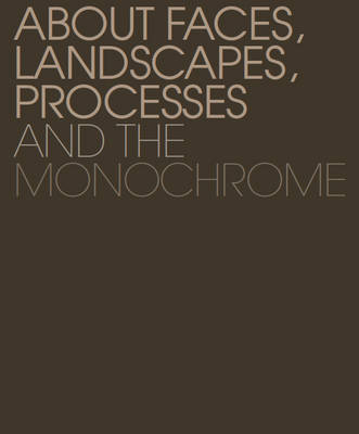 Portrait, Landscape, Process, Monochrome (Hardback)