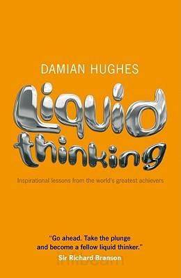 Damian Hughes Liquid Thinking