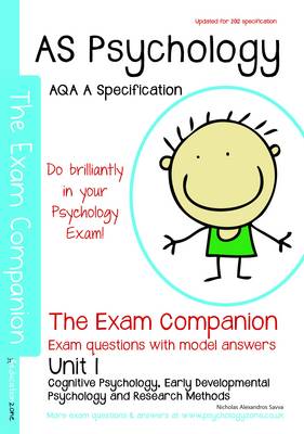 AS Psychology - The Exam Companion - Unit 1: Cognitive Psychology, Developmental Psychology, Research Methods: AQA a Specification (Paperback)