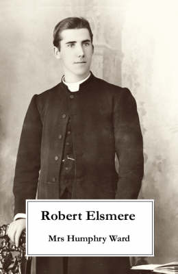 Robert Elsmere (Paperback)