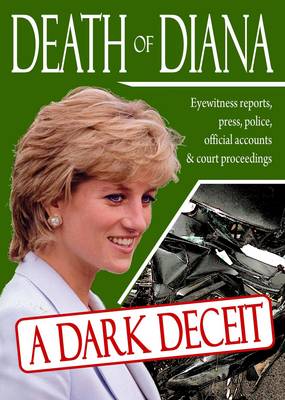 Death of Diana: a Dark Deceit (Paperback)