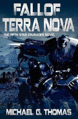 Fall of Terra Nova - Star Crusades Bk. 5 (Paperback)