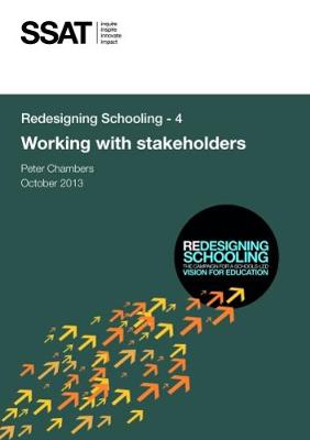 Redesigning Schooling: 4: Working with Stakeholders (Paperback)
