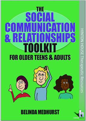 The Social Communication & Relationships Toolkit for Older Teens & Adults (Paperback)