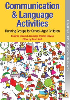 Communication & Language Activities: Running Groups for School-Aged Children (Paperback)