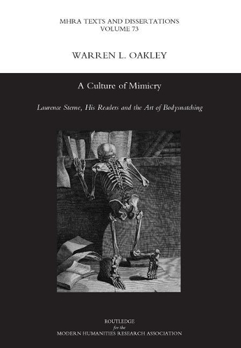 A Culture of Mimicry: Laurence Sterne, His Readers and the Art of Bodysnatching (Hardback)